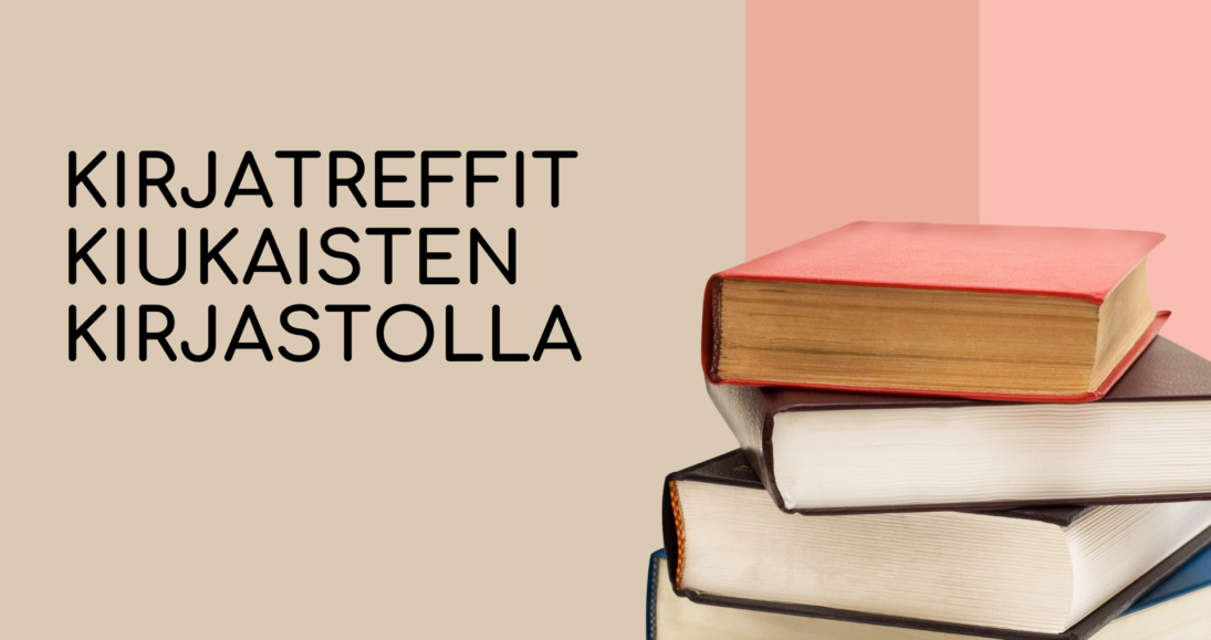 Syksyn 2026 kirjaesittelyjä Kiukaisten kirjastolla
